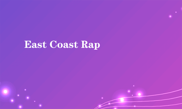East Coast Rap