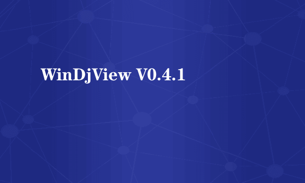 WinDjView V0.4.1